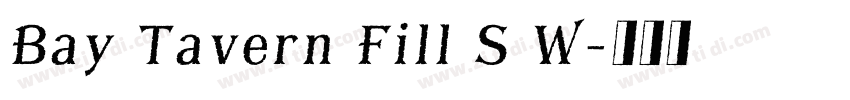 Bay Tavern Fill S W字体转换
